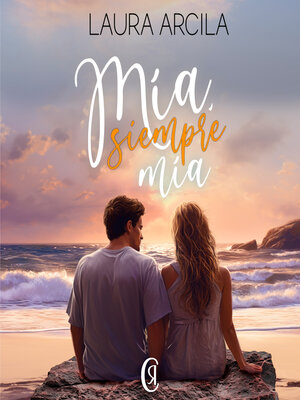 cover image of Mía, siempre mía